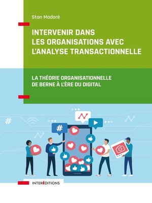 cover image of Intervenir dans les organisations avec l'Analyse Transactionnelle